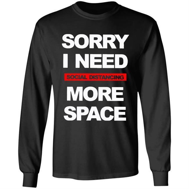 Social Distancing More Space Shirt Social Distancing More Space Shirt