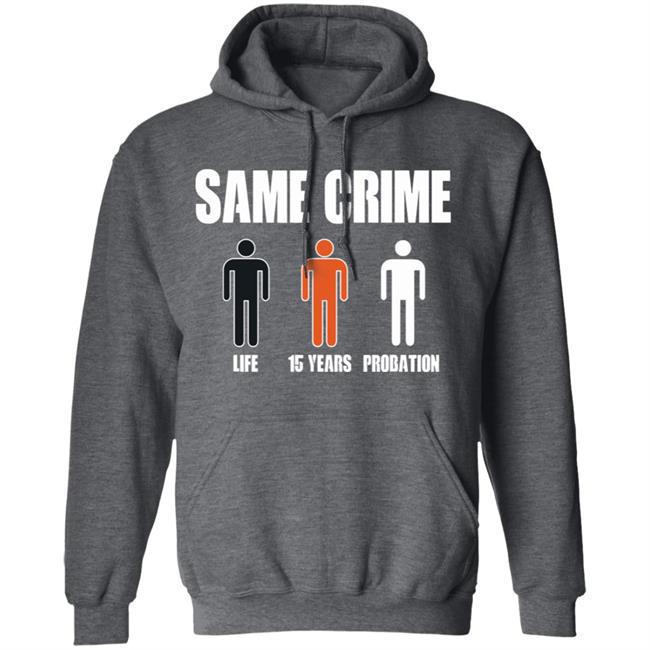 Same Crime Different Time Funny TShirt Same Crime Different Time Funny TShirt