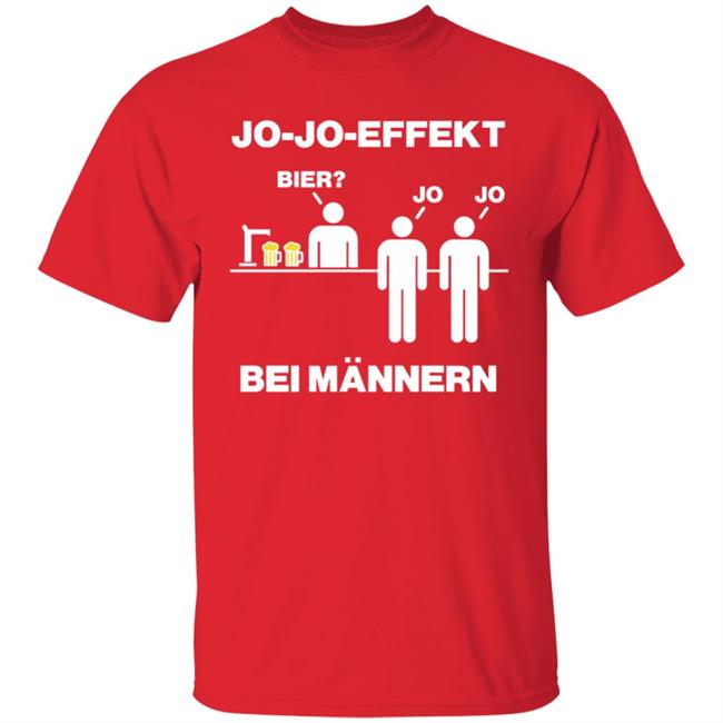 Jojoeffekt Bier Bei Mannern t shirt Jojoeffekt Bier Bei Mannern t shirt