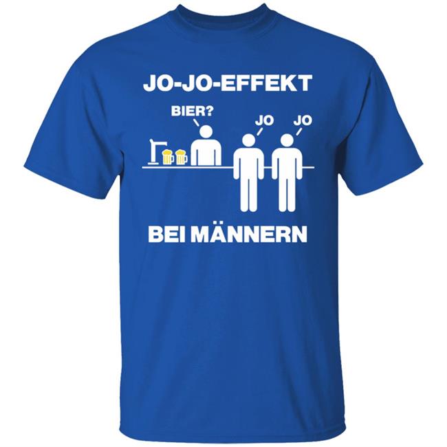 Jojoeffekt Bier Bei Mannern t shirt Jojoeffekt Bier Bei Mannern t shirt