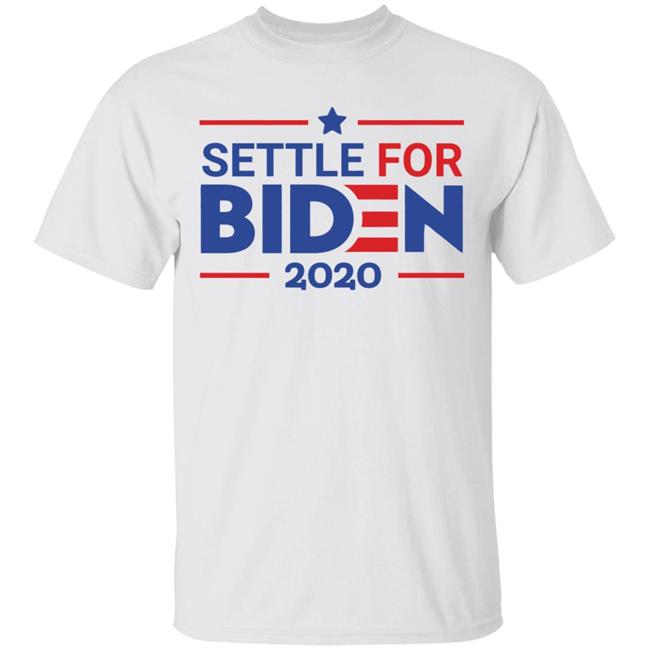 Settle For Biden T Shirt White Cothing plus size