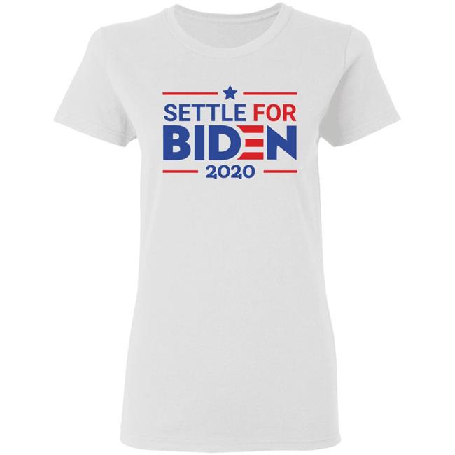 Settle For Biden T Shirt White Cothing plus size Settle For Biden T Shirt White Cothing plus size