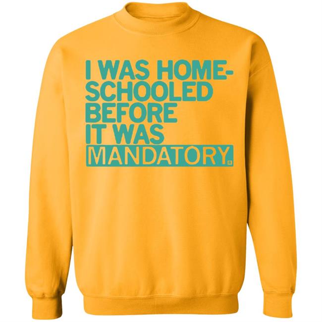 Raygun Homeschooled Before It Was Mandatory Yellow T shirt Raygun Homeschooled Before It Was Mandatory Yellow T shirt