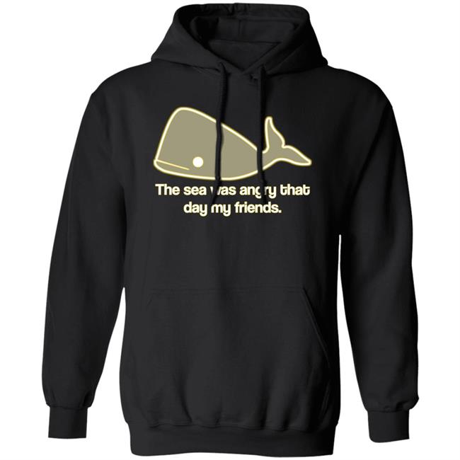 The Sea Was Angry That Day My Friends Shirt Tarawilcoxon The Sea Was Angry That Day My Friends Shirt Tarawilcoxon