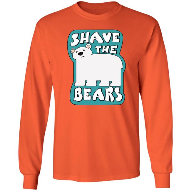 Shave The Bears Shirt Terrible Planet Store Shave The Bears Shirt Terrible Planet Store