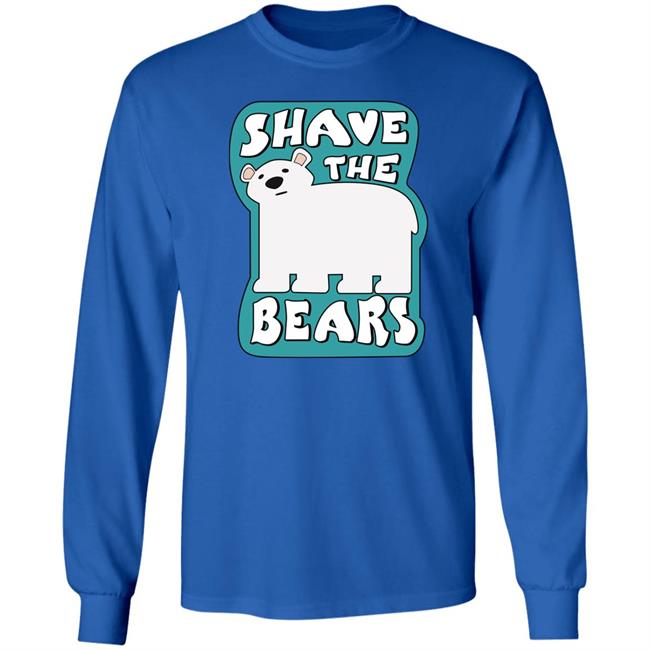 Shave The Bears Shirt Terrible Planet Store Shave The Bears Shirt Terrible Planet Store