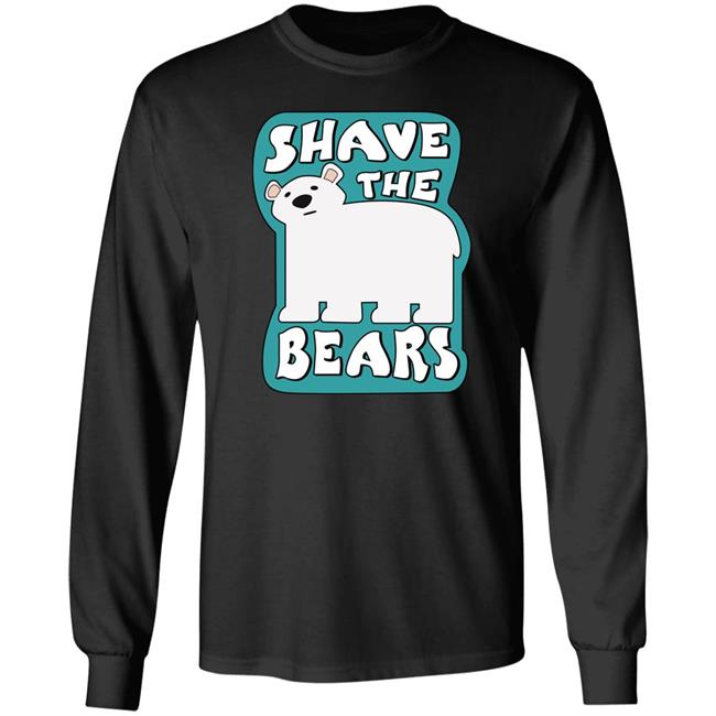Shave The Bears Shirt Terrible Planet Store Shave The Bears Shirt Terrible Planet Store