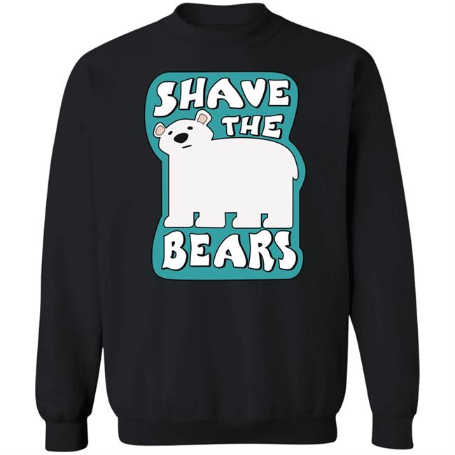 Shave The Bears Shirt Terrible Planet Store Shave The Bears Shirt Terrible Planet Store