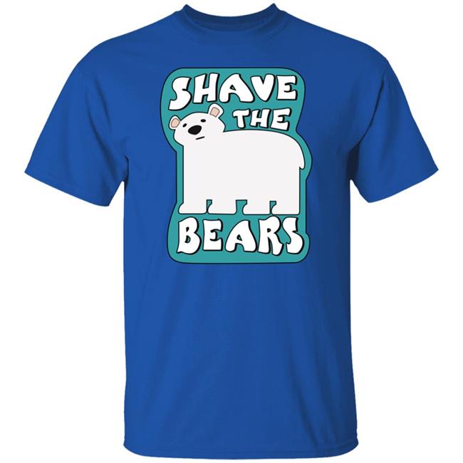 Shave The Bears Shirt Terrible Planet Store Shave The Bears Shirt Terrible Planet Store