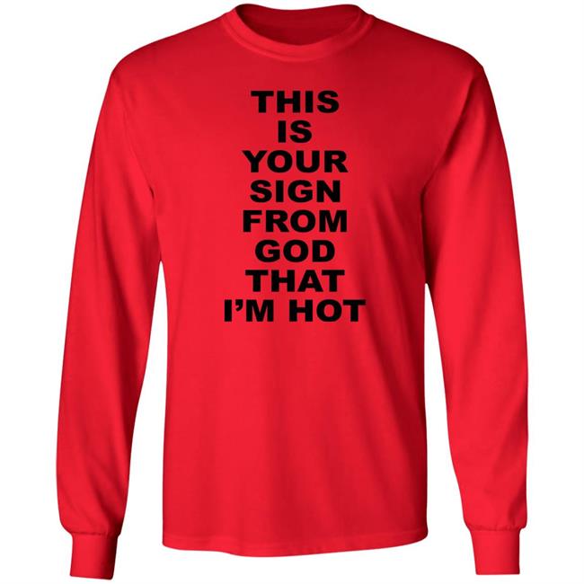This Is Your Sign From God That I'm Hot Shirt Marina Diamandis This Is Your Sign From God That I'm Hot Shirt Marina Diamandis