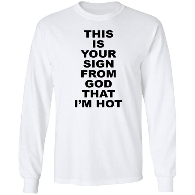 This Is Your Sign From God That I'm Hot Shirt Marina Diamandis This Is Your Sign From God That I'm Hot Shirt Marina Diamandis