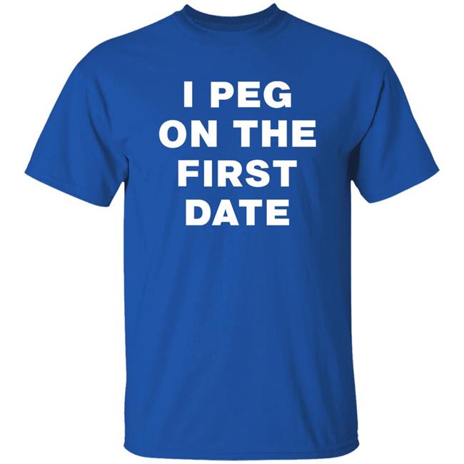 I Peg On The First Date Shirt Kiki Glitter Cosplay I Peg On The First Date Shirt Kiki Glitter Cosplay