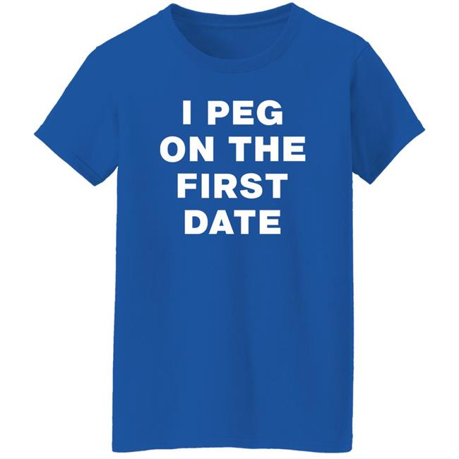 I Peg On The First Date Shirt Kiki Glitter Cosplay I Peg On The First Date Shirt Kiki Glitter Cosplay