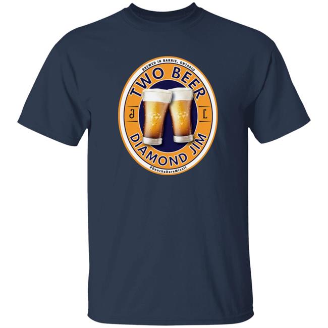 Two Beer Diamond Jim Shirt Whatamaneuver Merch