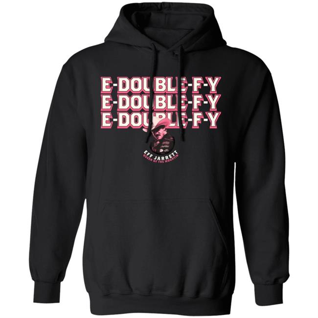 E Double F Y Shirt Eff Jarrett Queen Of The Mountin' Shirt Hoodie Sweatshirt E Double F Y Shirt Eff Jarrett Queen Of The Mountin' Shirt Hoodie Sweatshirt