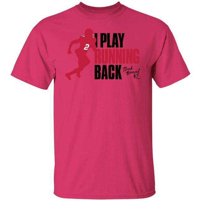 Micah Bernard I Play Running Back Tee Shirt Ruke Agency Shop Micah Bernard I Play Running Back Tee Shirt Ruke Agency Shop