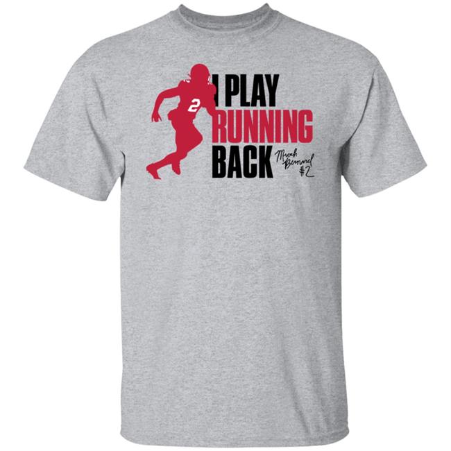Micah Bernard I Play Running Back Tee Shirt Ruke Agency Shop Micah Bernard I Play Running Back Tee Shirt Ruke Agency Shop
