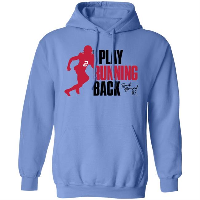 Micah Bernard I Play Running Back Tee Shirt Ruke Agency Shop Micah Bernard I Play Running Back Tee Shirt Ruke Agency Shop