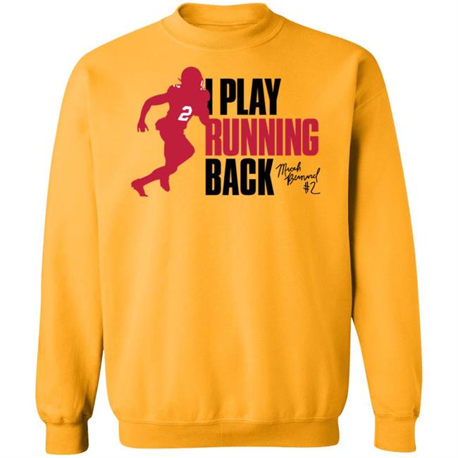 Micah Bernard I Play Running Back Tee Shirt Ruke Agency Shop Micah Bernard I Play Running Back Tee Shirt Ruke Agency Shop