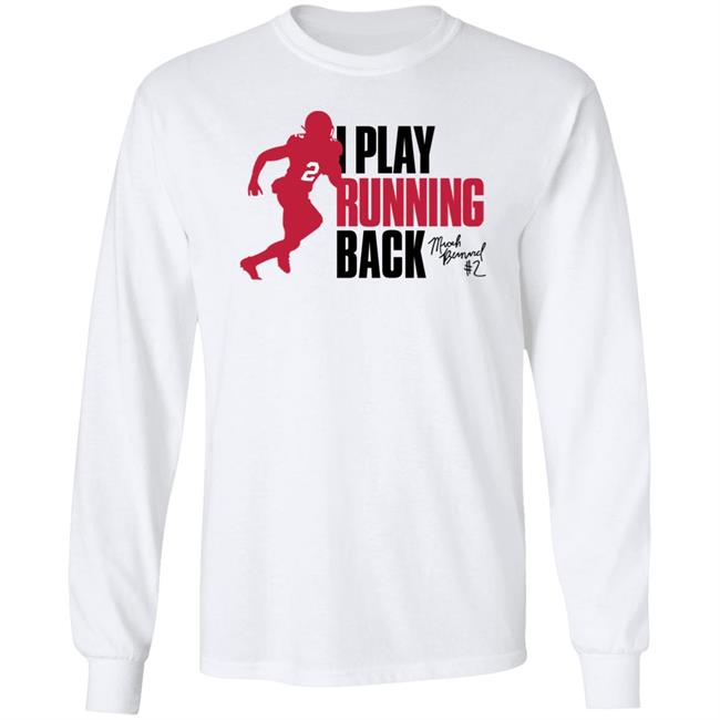 Micah Bernard I Play Running Back Tee Shirt Ruke Agency Shop Micah Bernard I Play Running Back Tee Shirt Ruke Agency Shop