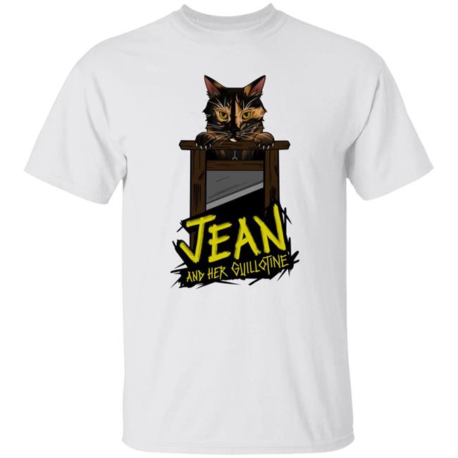 The Cat Jean And Her Guillotine Shirt Hawkmothmoon