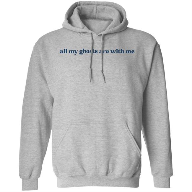 All My Ghosts Are With Me Hoodie Lizzy Mcalpine Merch All My Ghosts Are With Me Hoodie Lizzy Mcalpine Merch