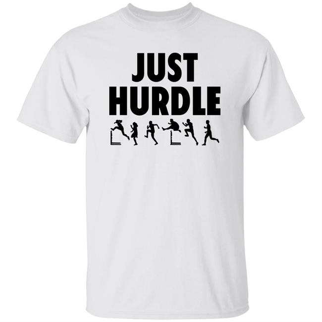 Just Hurdle Shirt Trackguyfoundation Store