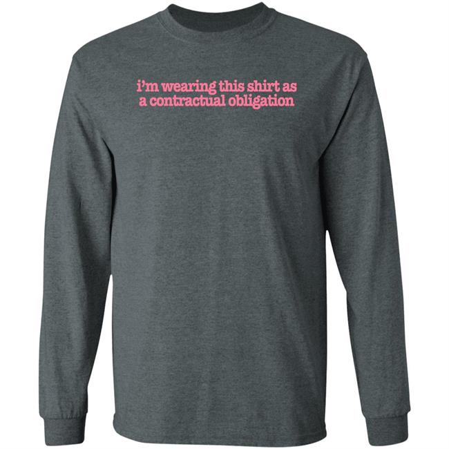 Tuckshopuk Store I'm Wearing This Shirt As A Contractual Obligation Shirt Victoriascone Tuckshopuk Store I'm Wearing This Shirt As A Contractual Obligation Shirt Victoriascone