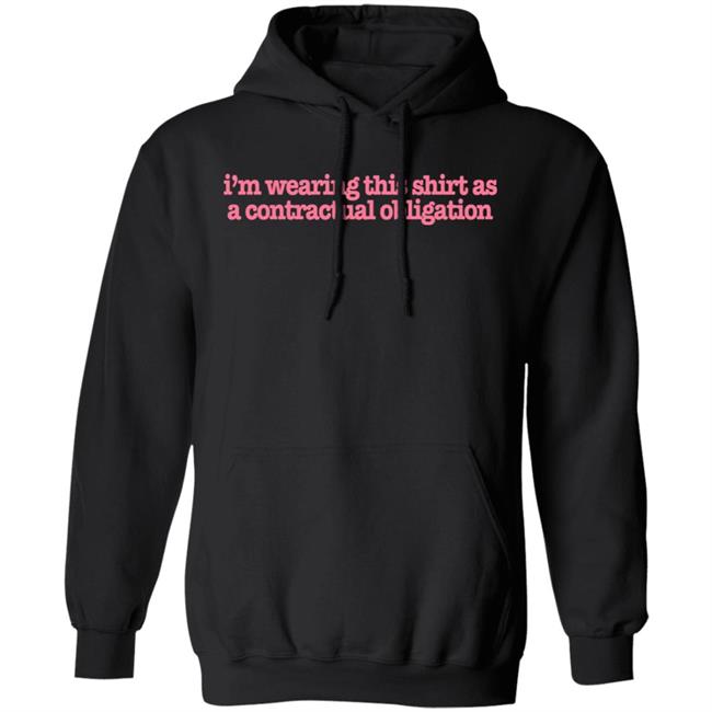 Tuckshopuk Store I'm Wearing This Shirt As A Contractual Obligation Shirt Victoriascone Tuckshopuk Store I'm Wearing This Shirt As A Contractual Obligation Shirt Victoriascone