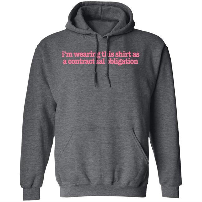 Tuckshopuk Store I'm Wearing This Shirt As A Contractual Obligation Shirt Victoriascone Tuckshopuk Store I'm Wearing This Shirt As A Contractual Obligation Shirt Victoriascone