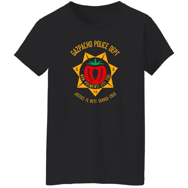 Gazpacho Police Dept Justice Is Best Served Cold Shirt Cotton Bureau Store Gazpacho Police Dept Justice Is Best Served Cold Shirt Cotton Bureau Store