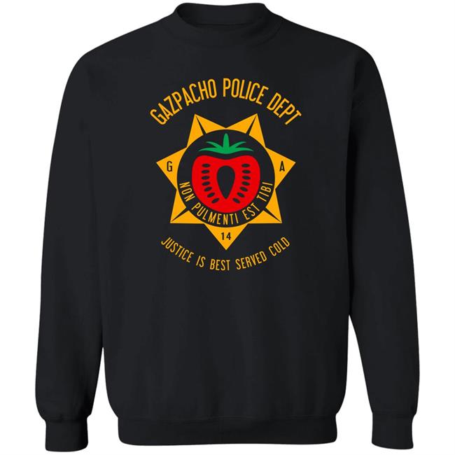 Gazpacho Police Dept Justice Is Best Served Cold Shirt Cotton Bureau Store Gazpacho Police Dept Justice Is Best Served Cold Shirt Cotton Bureau Store