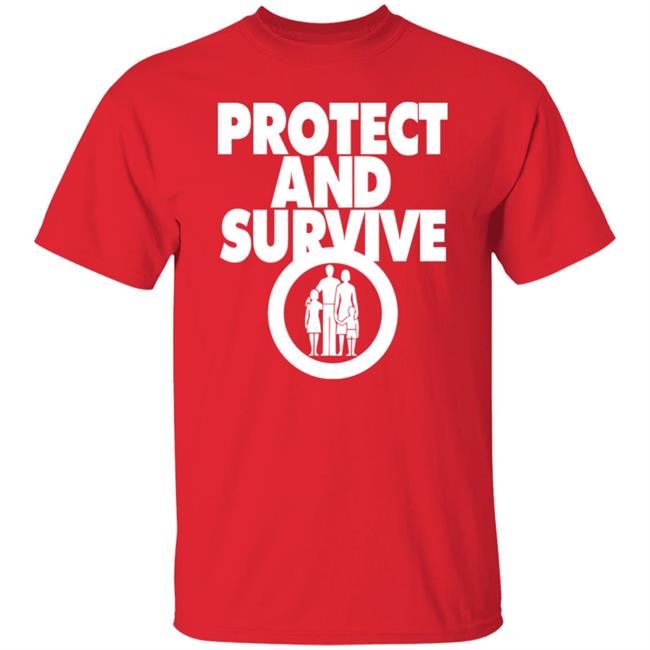 Protect And Survive Shirt Andy Dawson Protect And Survive Shirt Andy Dawson