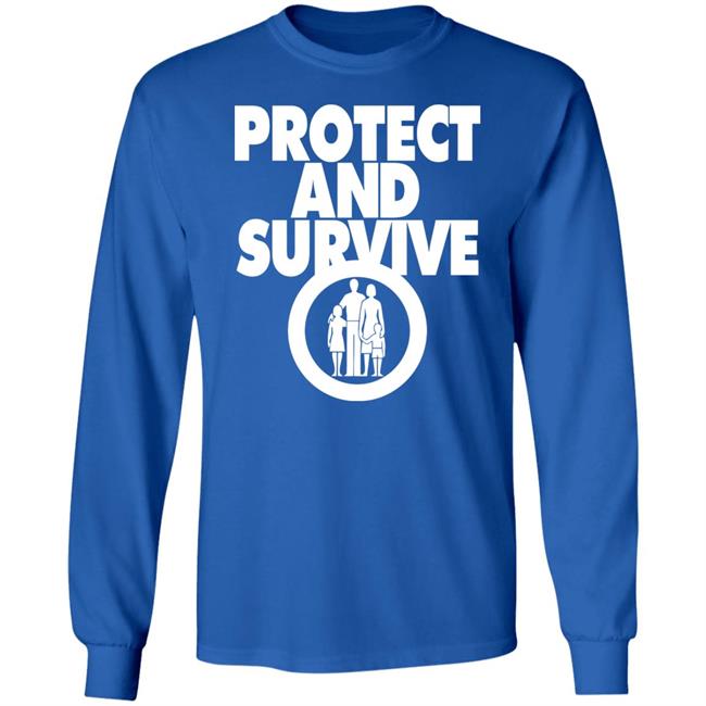 Protect And Survive Shirt Andy Dawson Protect And Survive Shirt Andy Dawson