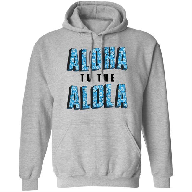 Aloha To The Alola Shirt Cam Steady Store Aloha To The Alola Shirt Cam Steady Store