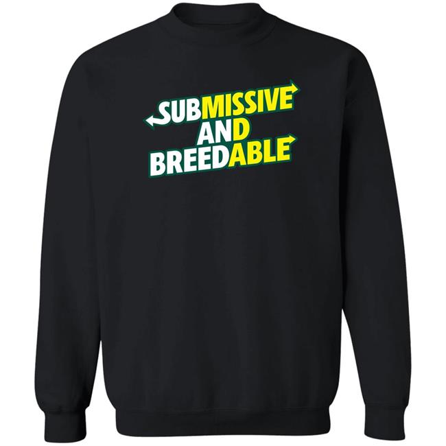 Burubado Store Submissive And Breedable Shirt Burubado Store Submissive And Breedable Shirt