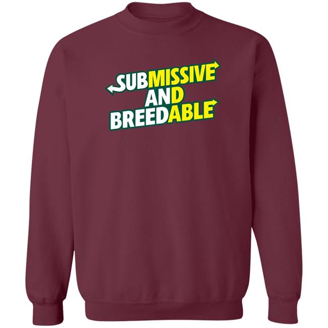 Burubado Store Submissive And Breedable Shirt Burubado Store Submissive And Breedable Shirt