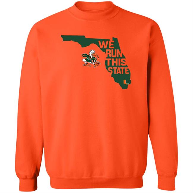 Miami Hurricanes We Run This State Shirt Caneswear Merch Miami Hurricanes We Run This State Shirt Caneswear Merch