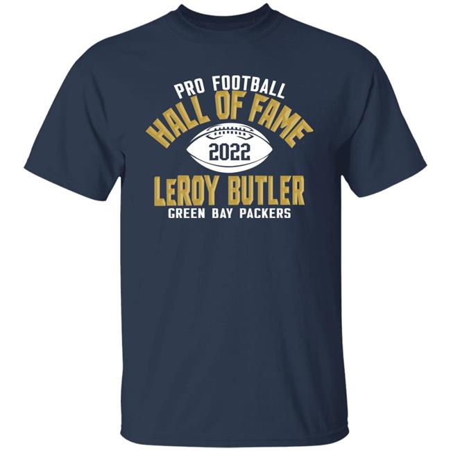 Pro Football Hall Of Fame 2022 Leroy Butler Green Bay Packers Shirt Pro Football Hall Of Fame 2022 Leroy Butler Green Bay Packers Shirt