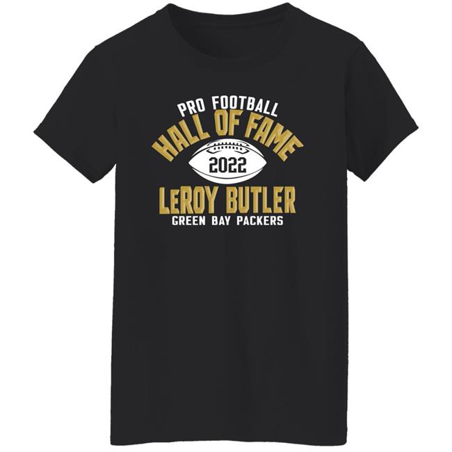Pro Football Hall Of Fame 2022 Leroy Butler Green Bay Packers Shirt Pro Football Hall Of Fame 2022 Leroy Butler Green Bay Packers Shirt