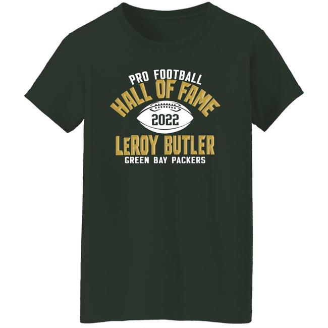 Pro Football Hall Of Fame 2022 Leroy Butler Green Bay Packers Shirt Pro Football Hall Of Fame 2022 Leroy Butler Green Bay Packers Shirt