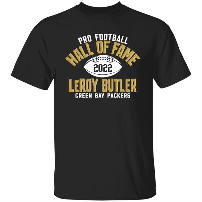 Pro Football Hall Of Fame 2022 Leroy Butler Green Bay Packers Shirt Pro Football Hall Of Fame 2022 Leroy Butler Green Bay Packers Shirt
