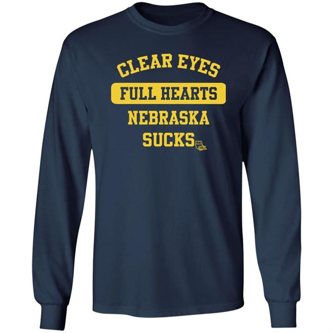 Clear Eyes Full Hearts Nebraska Sucks Iowa Chill Shirt Hawkeye Images Clear Eyes Full Hearts Nebraska Sucks Iowa Chill Shirt Hawkeye Images