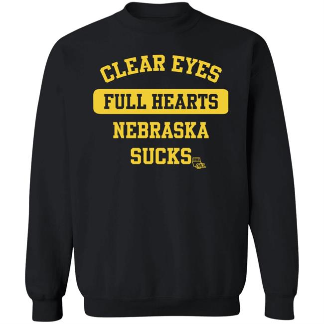 Clear Eyes Full Hearts Nebraska Sucks Iowa Chill Shirt Hawkeye Images Clear Eyes Full Hearts Nebraska Sucks Iowa Chill Shirt Hawkeye Images
