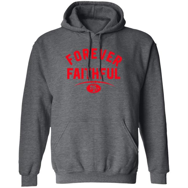 Forever Faithful San Francisco 49ers Shirt Sonia Forever Faithful San Francisco 49ers Shirt Sonia