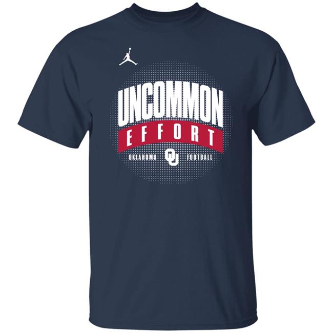 Uncommon Effort Oklahoma Football Shirt