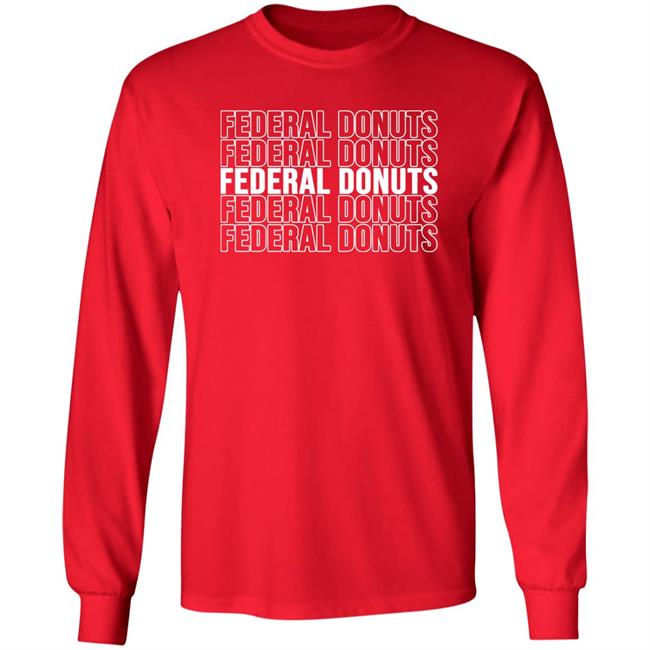 Federal Donuts Long Sleeve T Shirt Adam Sandler