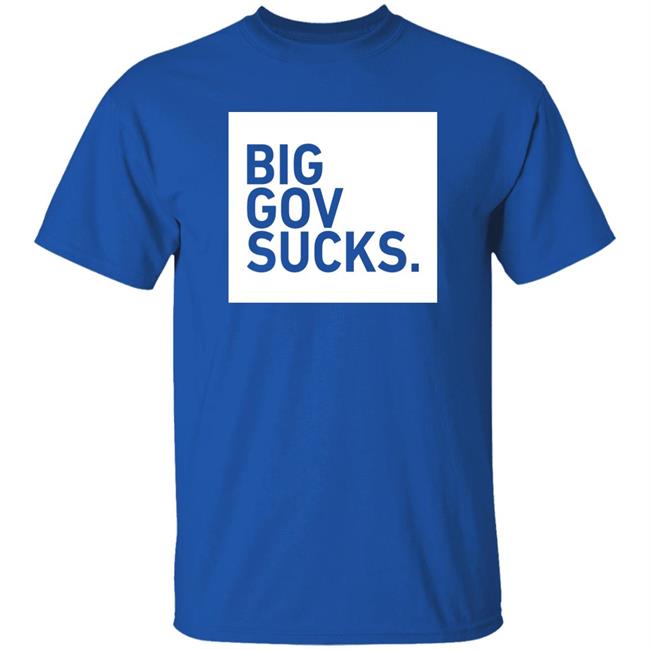 TPUSA Merch Big Gov Sucks Shirt TPUSA Merch Big Gov Sucks Shirt