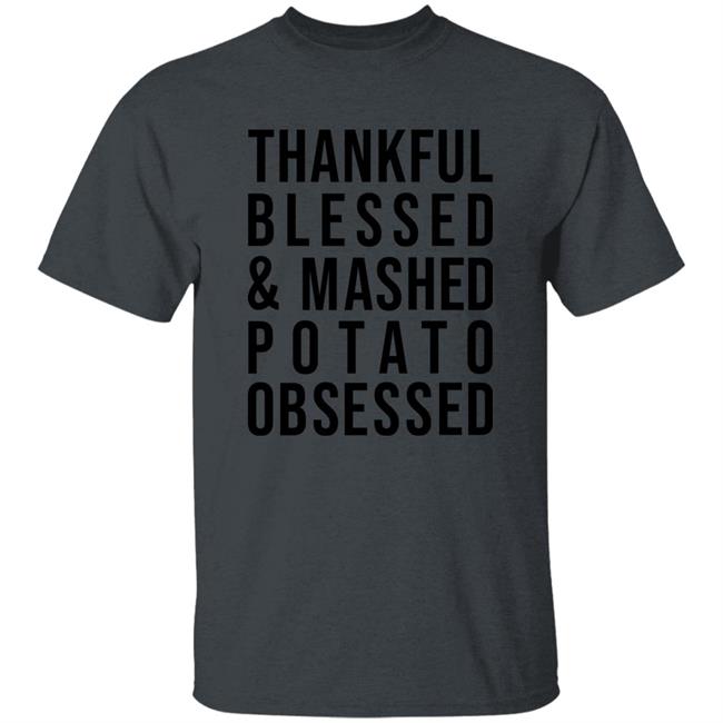 Colleen Ballinger Thankful Blessed And Mashed Potato Obsessed Shirt Hoodie Sweatshirt Colleen Ballinger Thankful Blessed And Mashed Potato Obsessed Shirt Hoodie Sweatshirt