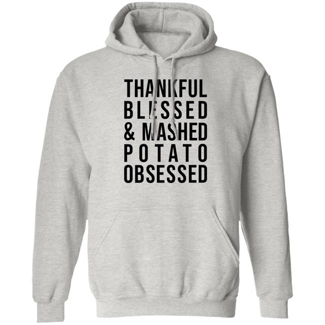 Colleen Ballinger Thankful Blessed And Mashed Potato Obsessed Shirt Hoodie Sweatshirt Colleen Ballinger Thankful Blessed And Mashed Potato Obsessed Shirt Hoodie Sweatshirt